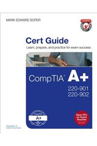 CompTIA A+ 220-901 and 220-902 Cert Guide