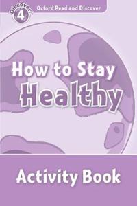 Oxford Read and Discover: Level 4: How to Stay Healthy Activity Book