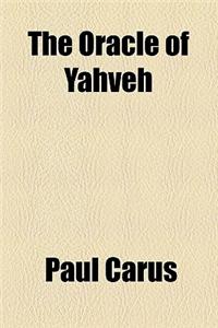 The Oracle of Yahveh