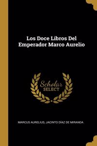 Doce Libros Del Emperador Marco Aurelio