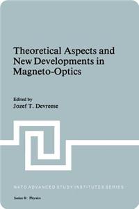 Theoretical Aspects and New Developments in Magneto-Optics