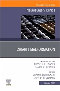 Chiari I Malformation, an Issue of Neurosurgery Clinics of North America