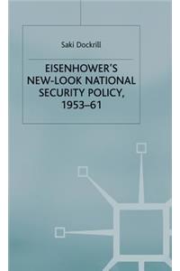 Eisenhower's New-Look National Security Policy, 1953-61