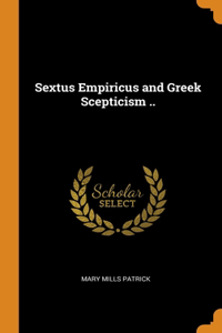 Sextus Empiricus and Greek Scepticism ..