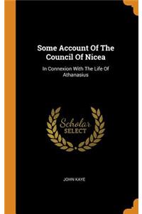 Some Account of the Council of Nicea