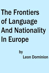 Frontiers of Language and Nationality In Europe
