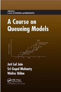 A Course on Queueing Models
