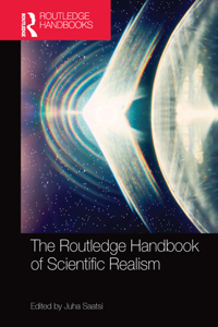 Routledge Handbook of Scientific Realism