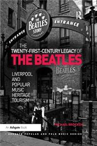 Twenty-First-Century Legacy of the Beatles