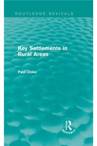 Key Settlements in Rural Areas (Routledge Revivals)