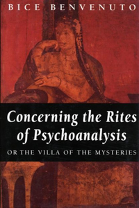 Concerning the Rites of Psychoanalysis