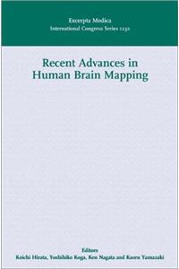 Recent Advances in Human Brain Mapping