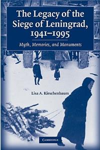 Legacy of the Siege of Leningrad, 1941-1995