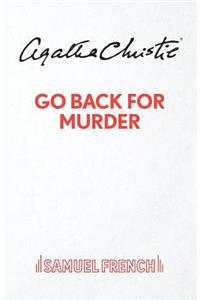 Go Back For Murder