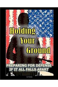Holding Your Ground