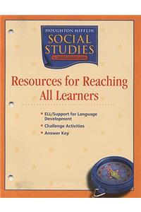 Houghton Mifflin Social Studies Resources for Reaching All Learners