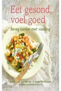 Eet Gesond, Voel Goed