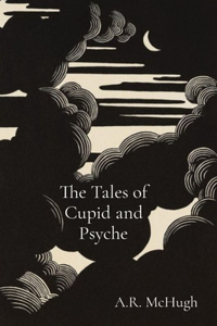 Tales of Cupid and Psyche