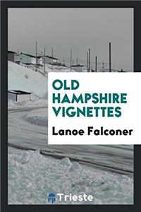 Old Hampshire Vignettes