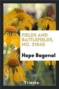Fields and Battlefields, No. 31540