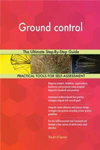 Ground control The Ultimate Step-By-Step Guide