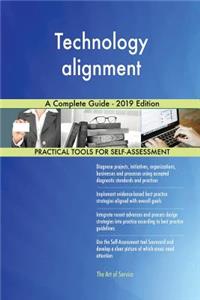 Technology alignment A Complete Guide - 2019 Edition