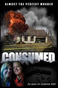 Consumed: Almost the Perfect Murder