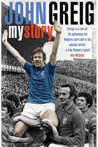 John Greig: My Story