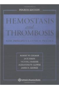 Hemostasis and Thrombosis: Basic Principles and Clinical Practice (Periodicals)