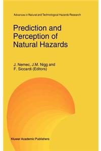 Prediction and Perception of Natural Hazards