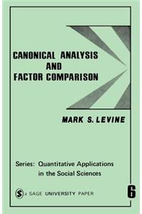 Canonical Analysis and Factor Comparison