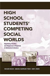 High School Students' Competing Social Worlds