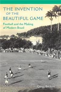 Invention of the Beautiful Game