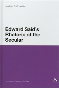 Edward Said's Rhetoric of the Secular