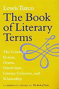 The Book of Literary Terms: The Genres of Fiction, Drama, Nonfiction, Literary Criticism, and Scholarship