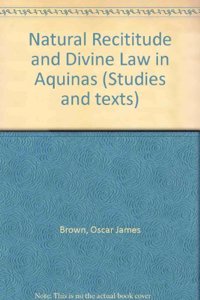 Natural rectitude and divine law in Aquinas