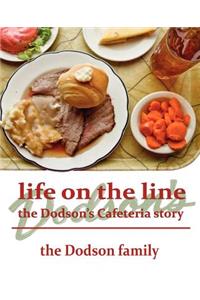 Life on the Line: The Dodson's Cafeteria Story