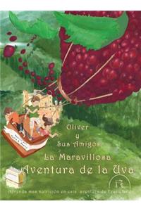 Oliver y Sus Amigos La Maravillosa Aventura de La Uva