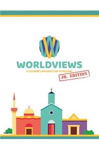 WorldViews Junior Workbook