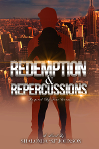 Redemption & Repercussions