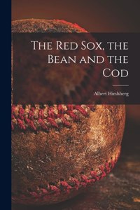 Red Sox, the Bean and the Cod