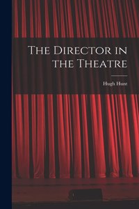 The Director in the Theatre