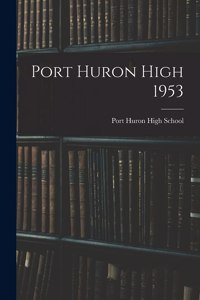 Port Huron High 1953