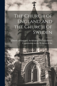 Church of England and the Church of Sweden