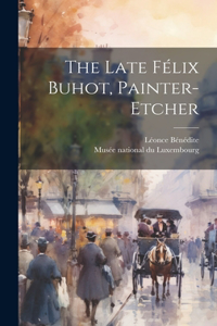 Late Félix Buhot, Painter-etcher