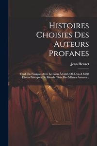 Histoires Choisies Des Auteurs Profanes
