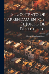 Contrato De Arrendamiento Y El Juicio De Desahucio...