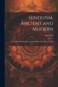 Hinduism, Ancient and Modern