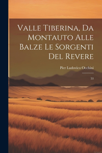 Valle Tiberina, da Montauto alle Balze le Sorgenti del Revere