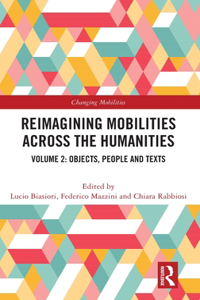 Reimagining Mobilities Across the Humanities